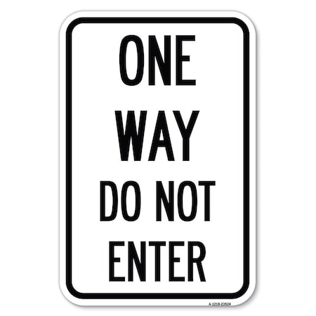 Signmission Safety Sign, 12 in Height, Aluminum, 23524 A-1218-23524